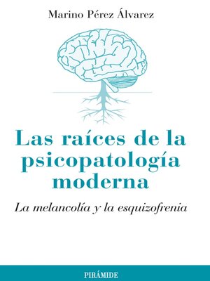 cover image of Las raíces de la psicopatología moderna